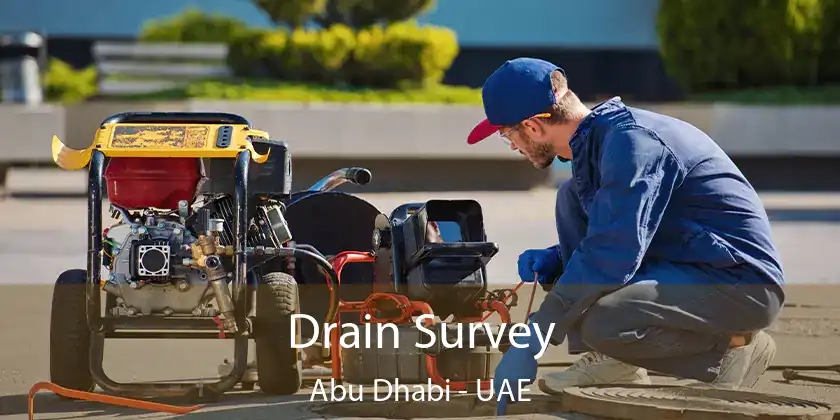 Drain Survey Abu Dhabi - UAE