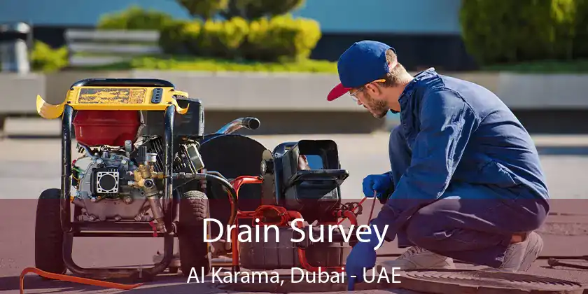  Drain Survey Al Karama, Dubai - UAE