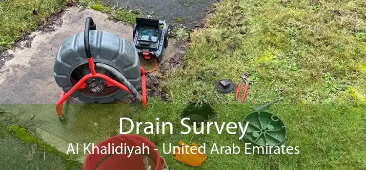 Drain Survey Al Khalidiyah - United Arab Emirates
