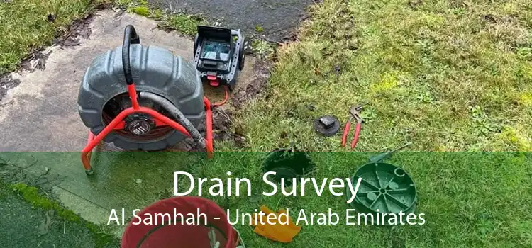 Drain Survey Al Samhah - United Arab Emirates