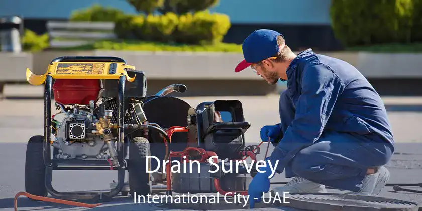  Drain Survey International City - UAE