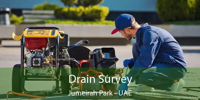  Drain Survey Jumeirah Park - UAE