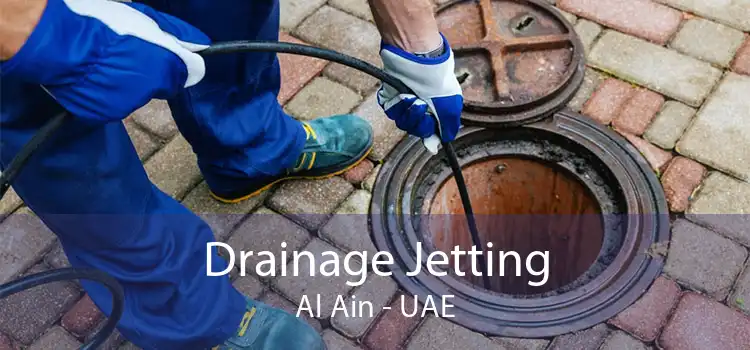 Drainage Jetting Al Ain - UAE