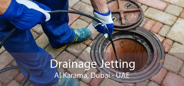 Drainage Jetting Al Karama, Dubai - UAE