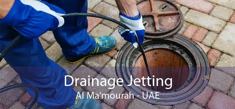 Drainage Jetting Al Ma'mourah - UAE
