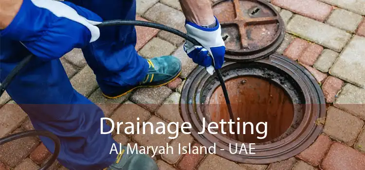 Drainage Jetting Al Maryah Island - UAE