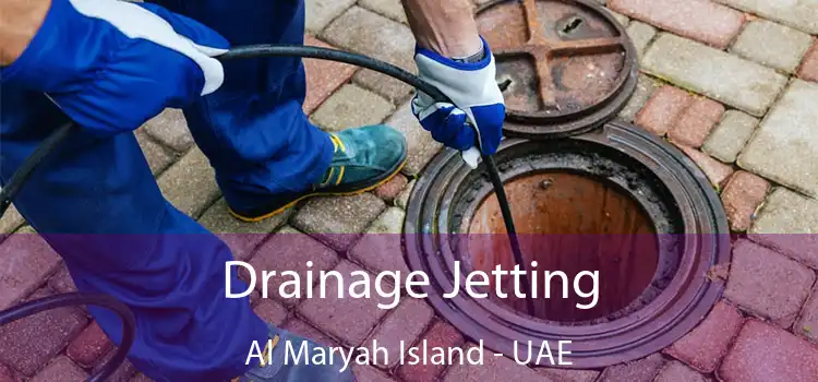 Drainage Jetting Al Maryah Island - UAE