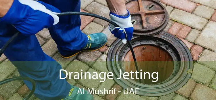  Drainage Jetting Al Mushrif - UAE