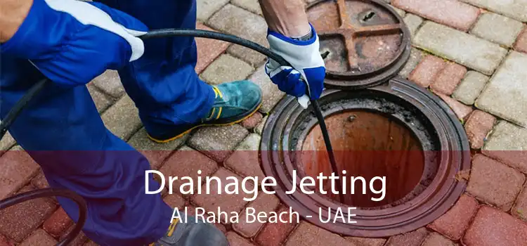 Drainage Jetting Al Raha Beach - UAE