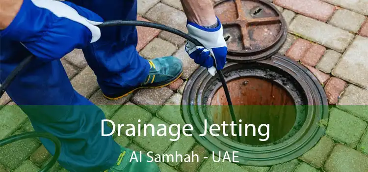 Drainage Jetting Al Samhah - UAE