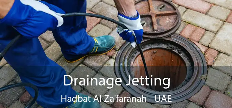 Drainage Jetting Hadbat Al Za'faranah - UAE