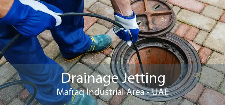 Drainage Jetting Mafraq Industrial Area - UAE