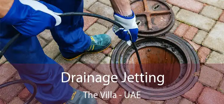  Drainage Jetting The Villa - UAE