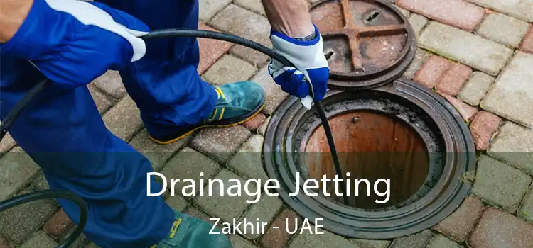  Drainage Jetting Zakhir - UAE