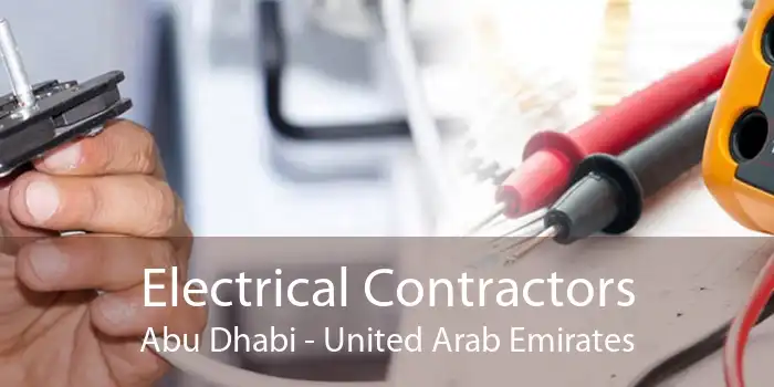 Electrical Contractors Abu Dhabi - United Arab Emirates