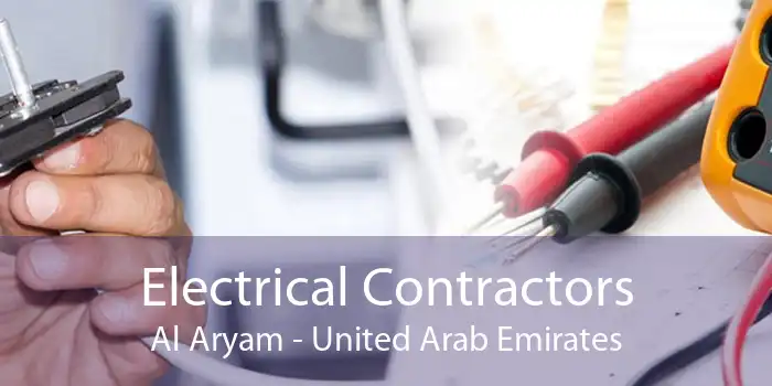 Electrical Contractors Al Aryam - United Arab Emirates