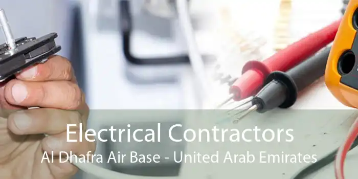 Electrical Contractors Al Dhafra Air Base - United Arab Emirates