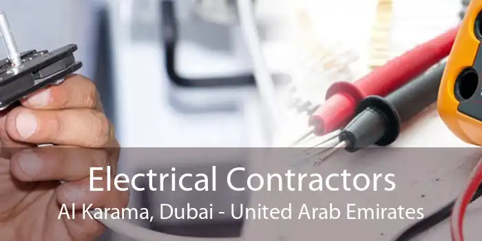 Electrical Contractors Al Karama, Dubai - United Arab Emirates