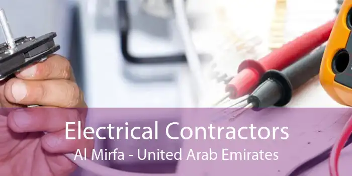 Electrical Contractors Al Mirfa - United Arab Emirates