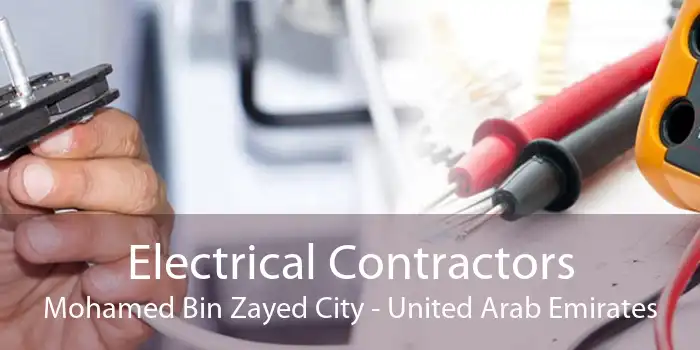 Electrical Contractors Mohamed Bin Zayed City - United Arab Emirates