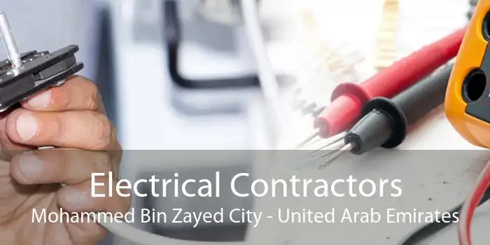 Electrical Contractors Mohammed Bin Zayed City - United Arab Emirates