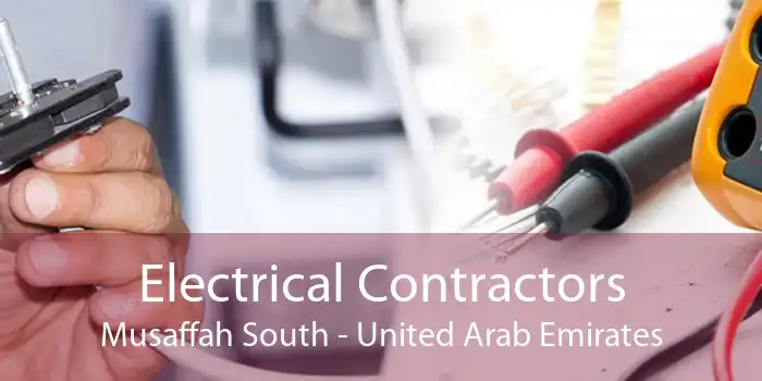 Electrical Contractors Musaffah South - United Arab Emirates
