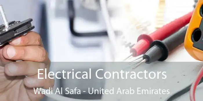 Electrical Contractors Wadi Al Safa - United Arab Emirates