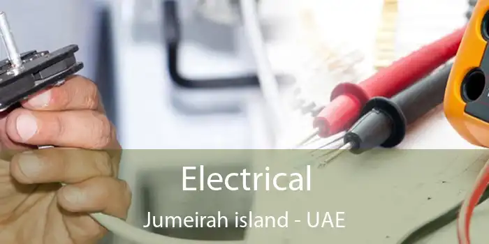  Electrical Jumeirah Island - UAE