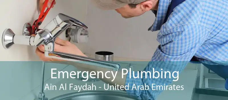 Emergency Plumbing Ain Al Faydah - United Arab Emirates