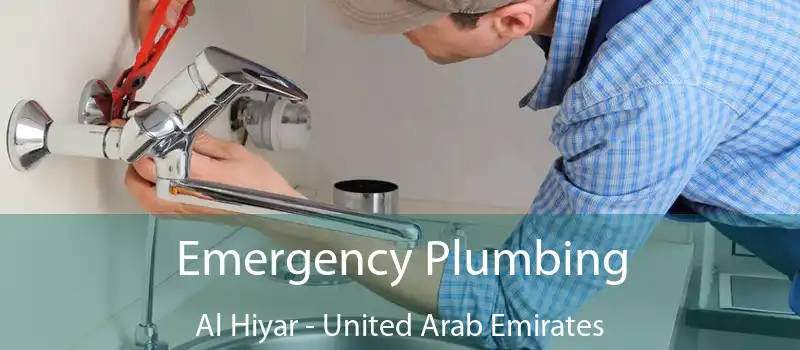 Emergency Plumbing Al Hiyar - United Arab Emirates