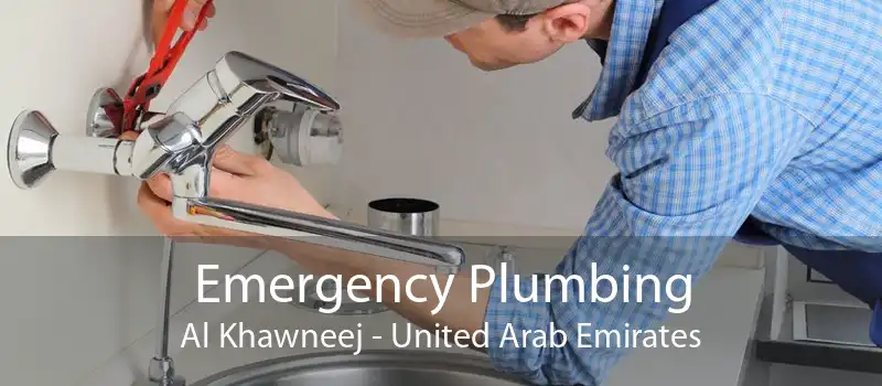 Emergency Plumbing Al Khawneej - United Arab Emirates