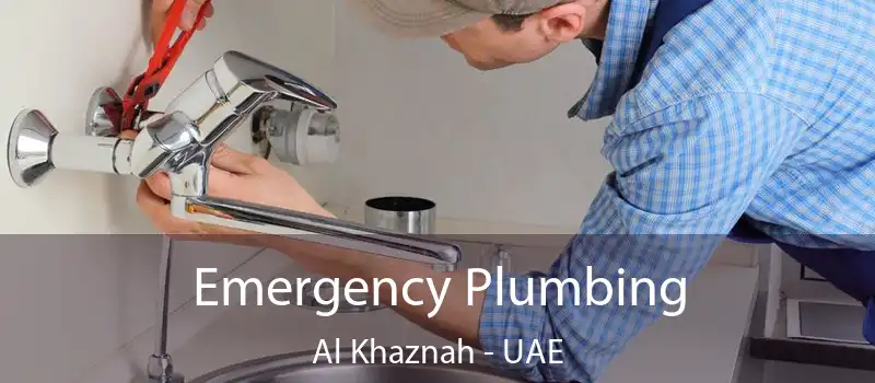  Emergency Plumbing Al Khaznah - UAE