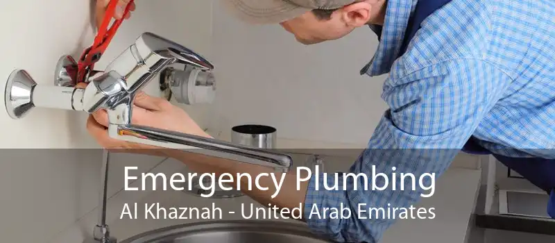 Emergency Plumbing Al Khaznah - United Arab Emirates