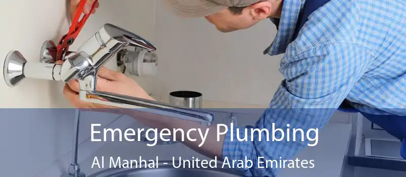 Emergency Plumbing Al Manhal - United Arab Emirates