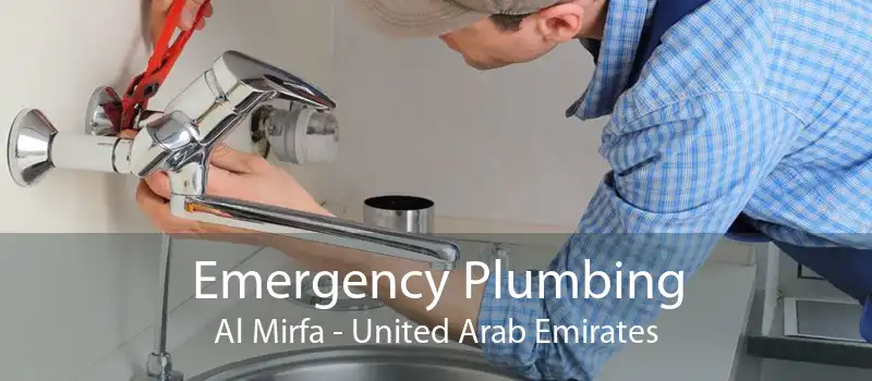 Emergency Plumbing Al Mirfa - United Arab Emirates