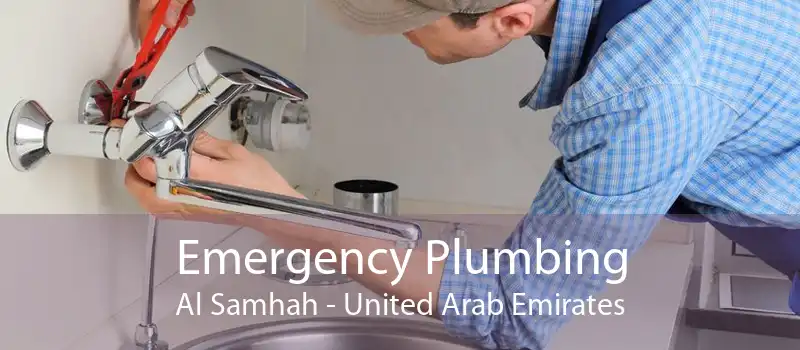 Emergency Plumbing Al Samhah - United Arab Emirates