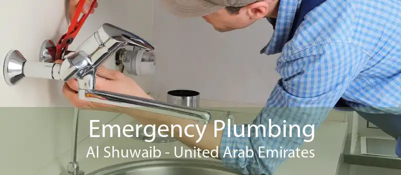Emergency Plumbing Al Shuwaib - United Arab Emirates