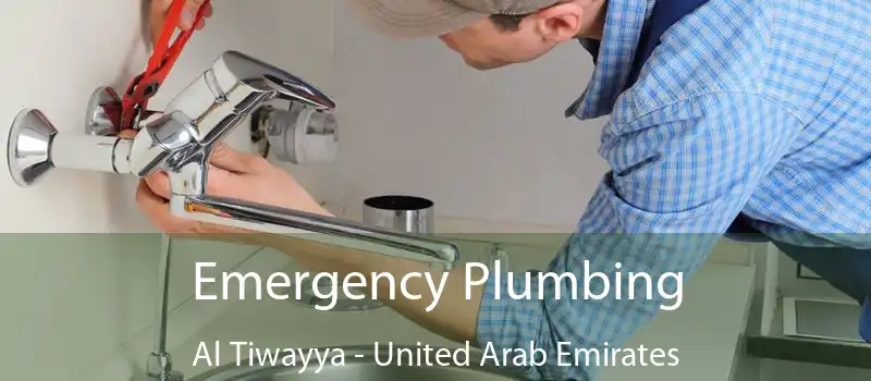 Emergency Plumbing Al Tiwayya - United Arab Emirates