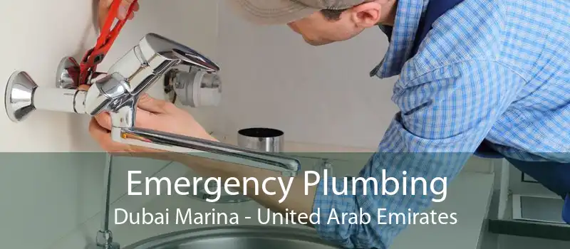Emergency Plumbing Dubai Marina - United Arab Emirates