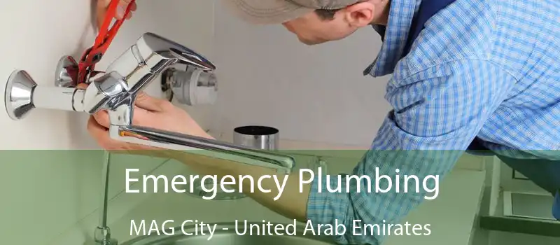 Emergency Plumbing MAG City - United Arab Emirates