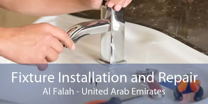 Fixture Installation and Repair Al Falah - United Arab Emirates