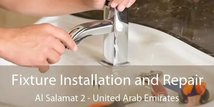 Fixture Installation and Repair Al Salamat 2 - United Arab Emirates