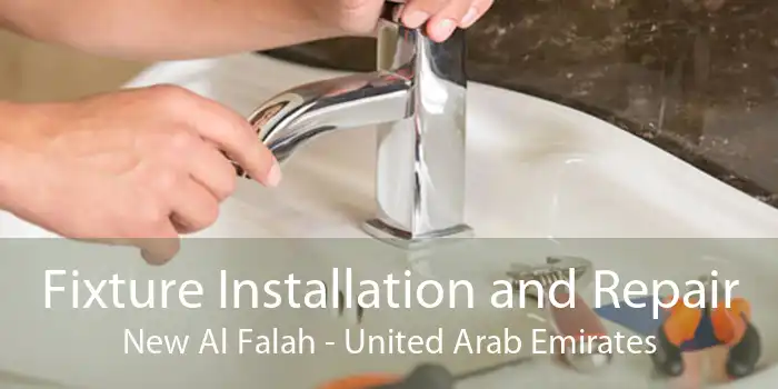 Fixture Installation and Repair New Al Falah - United Arab Emirates