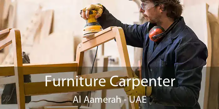  Furniture Carpenter Al Aamerah - UAE