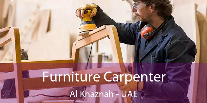  Furniture Carpenter Al Khaznah - UAE