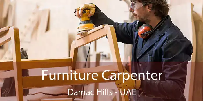  Furniture Carpenter Damac Hills - UAE