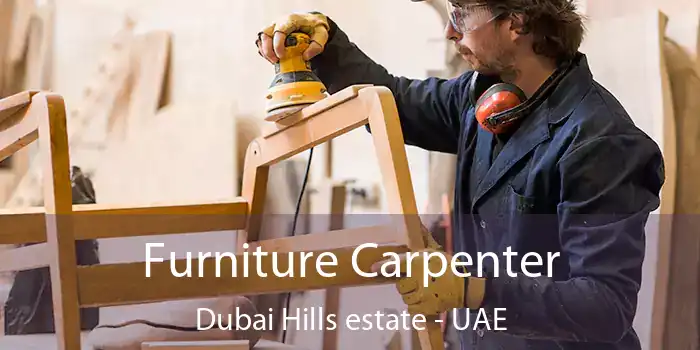  Furniture Carpenter Dubai Hills estate - UAE