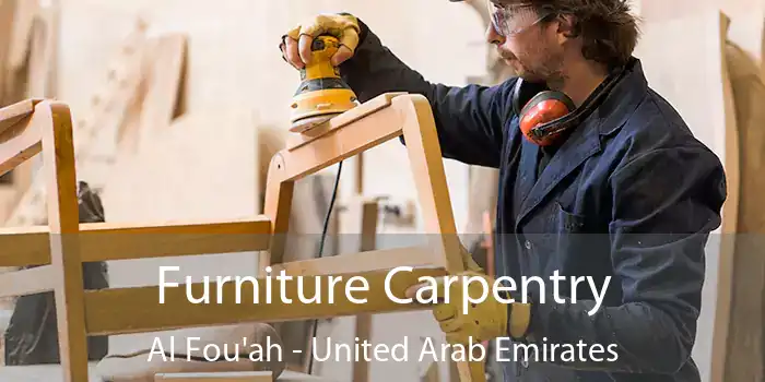 Furniture Carpentry Al Fou'ah - United Arab Emirates
