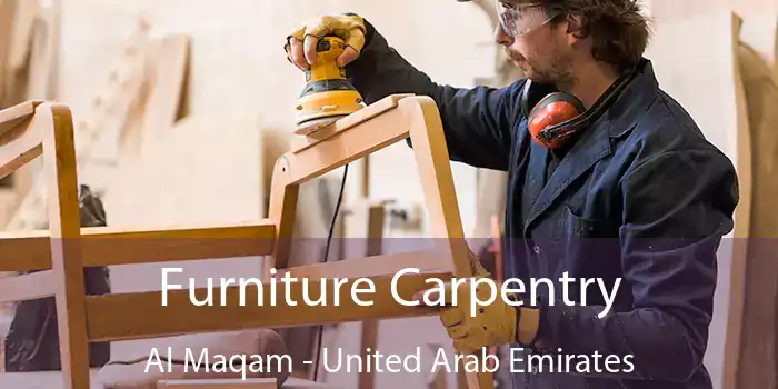 Furniture Carpentry Al Maqam - United Arab Emirates
