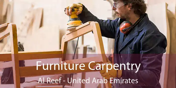 Furniture Carpentry Al Reef - United Arab Emirates